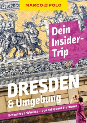 MARCO POLO Insider-Trips Dresden & Umgebung, Nicole Czerwinka