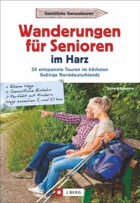Wanderungen f?r Senioren im Harz, Richard Goedeke