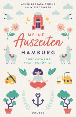 Meine Auszeiten - Hamburg, Annic-Barbara Fenske