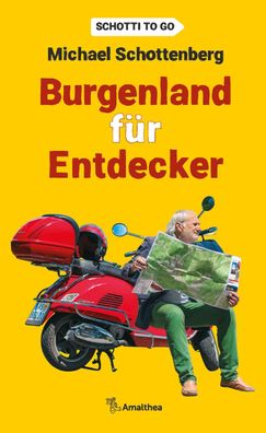 Burgenland f?r Entdecker, Michael Schottenberg