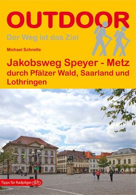 Jakobsweg Speyer - Metz, Michael Schnelle