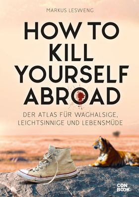 How to Kill Yourself Abroad, Markus Lesweng