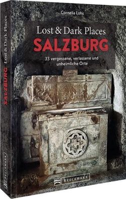 Lost & Dark Places Salzburg, Cornelia Lohs