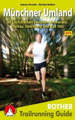 Trailrunning Guide M?nchner Umland, Andreas Purucker