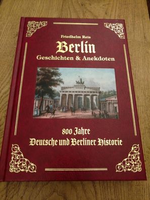 Berlin Geschichten & Anekdoten -Exzellenz Ausgabe -Ledereinband mit Goldpr? ...