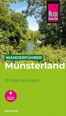 Reise Know-How Wanderf?hrer M?nsterland : 30 Wanderungen, Roland F?ll