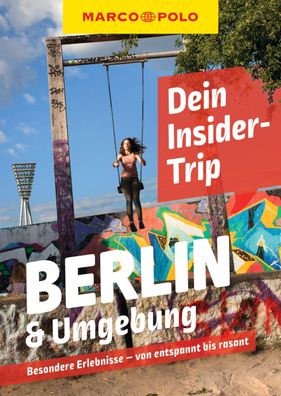 MARCO POLO Insider-Trips Berlin & Umgebung, Martina Miethig