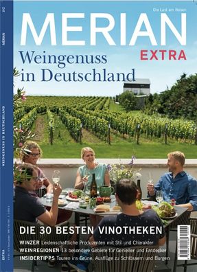 MERIAN Extra Deutschland neu entdecken: Weinreise,