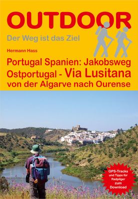 Portugal Spanien: Jakobsweg Ostportugal Via Lusitana, Hermann Hass