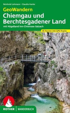 GeoWandern Chiemgau und Berchtesgadener Land, Reinhold Lehmann