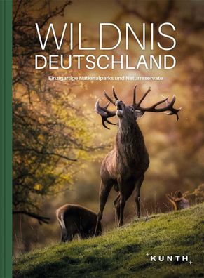 Wildnis Deutschland, Kunth Verlag