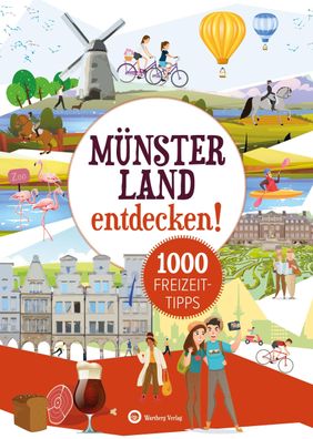 M?nsterland entdecken! 1000 Freizeittipps : Natur, Kultur, Sport, Spa?, Urt ...