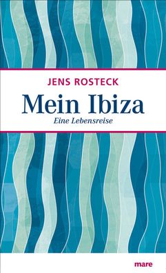 Mein Ibiza, Jens Rosteck