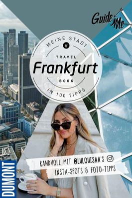 GuideMe Travel Book Frankfurt - Reisef?hrer, Louisa L?w