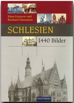 Schlesien in 1440 Bildern, Reinhard Hausmann