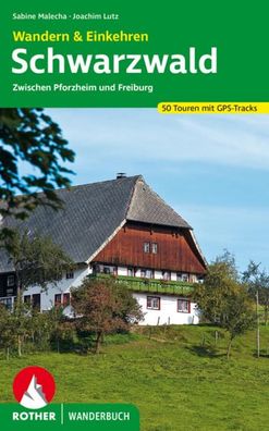 Schwarzwald - Wandern & Einkehren, Sabine Malecha