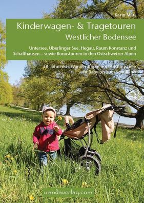 Kinderwagen- & Tragetouren Westlicher Bodensee, Karin Matt