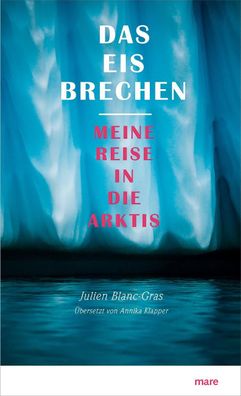 Das Eis brechen, Julien Blanc-Gras