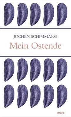 Mein Ostende, Jochen Schimmang