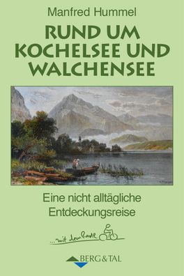 Rund um Kochelsee und Walchensee, Manfred Hummel