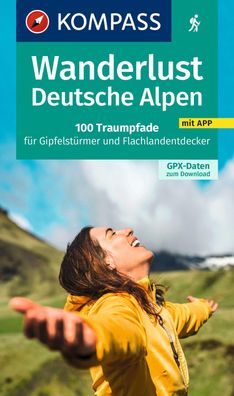 Kompass Wanderlust Deutsche Alpen, Siegfried Garnweidner
