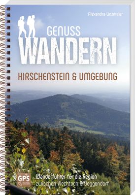 Genusswandern Hirschenstein & Umgebung, Alexandra Linzmeier