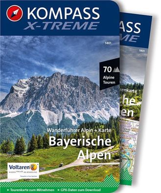 Kompass X-treme Wanderf?hrer Bayerische Alpen, 70 Alpine Touren, Siegfried ...
