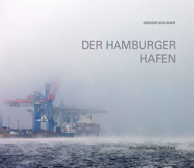 Der Hamburger Hafen, Gregor Schl?ger