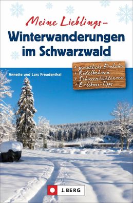 Meine Lieblings-Winterwanderungen im Schwarzwald, Lars Freudenthal
