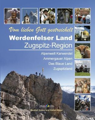 Werdenfelser Land / Zugspitz-Region, Manfred Amann