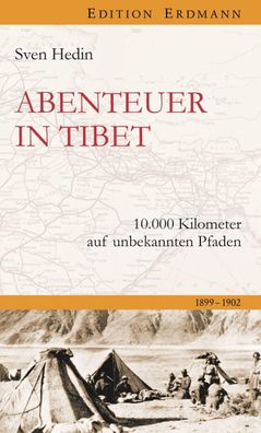 Abenteur in Tibet, Sven Hedin