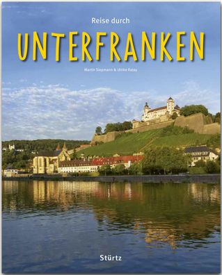 Reise durch Unterfranken, Ulrike Ratay