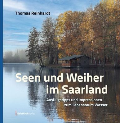 Seen und Weiher im Saarland, Thomas Reinhardt