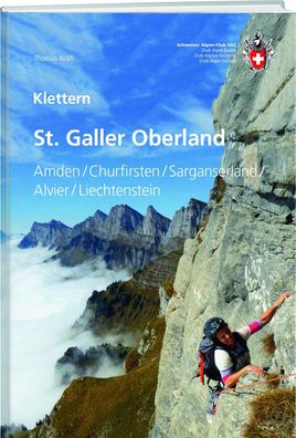 Klettern St. Galler Oberland, Thomas W?lti