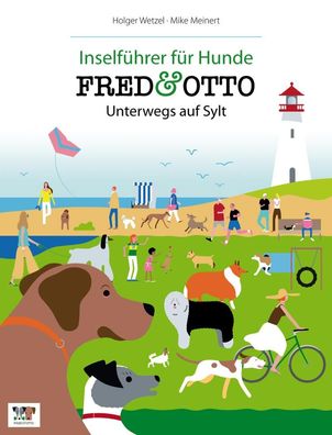 FRED & OTTO unterwegs auf Sylt, Holger Wetzel