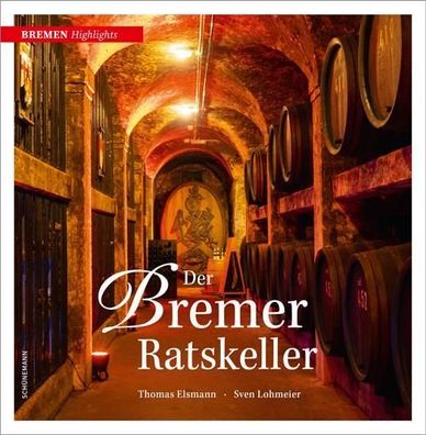 Der Bremer Ratskeller (Bremen Highlights), Thomas Elsmann