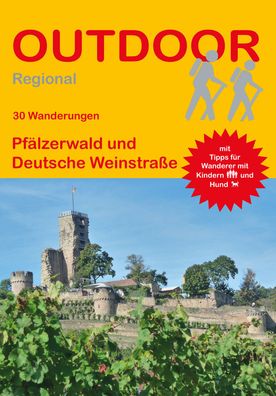 Pf?lzerwald und Deutsche Weinstra?e - 30 Wanderungen, J?rgen Plogmann