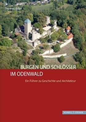 Burgen und Schl?sser im Odenwald, Thomas Biller