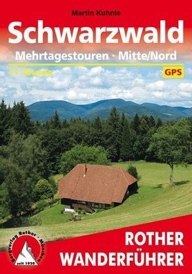 Schwarzwald Mehrtagestouren Mitte/ Nord, Martin Kuhnle