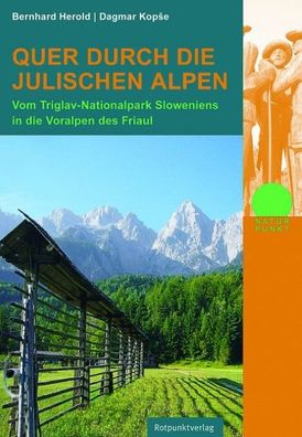 Quer durch die Julischen Alpen, Bernhard Herold