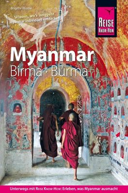 Reise Know-How Reisef?hrer Myanmar, Birma, Burma, Brigitte Blume