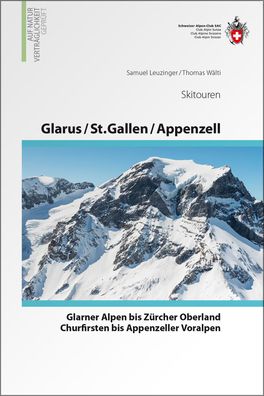 Glarus - St. Gallen - Appenzell ? Von den Glarner Alpen bis Alpstein, Samue ...