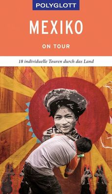 Polyglott on tour Mexiko, Ortrun Egelkraut