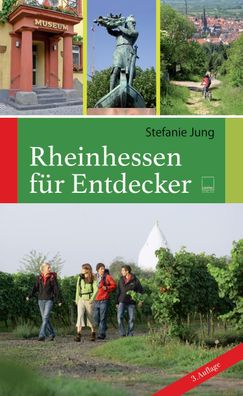 Rheinhessen f?r Entdecker, Stefanie Jung