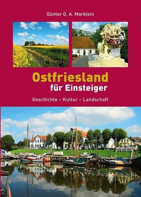 Ostfriesland f?r Einsteiger, G?nter G. A. Marklein