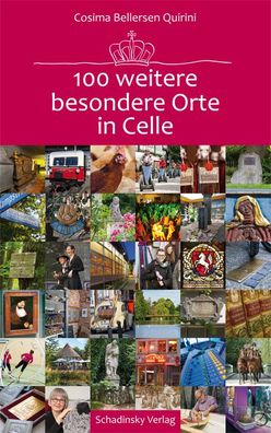 100 weitere besondere Orte in Celle, Cosima Bellersen Quirini