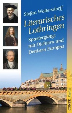 Literarisches Lothringen, Stefan Woltersdorff