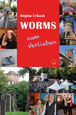 Worms zum Verlieben, Regina Urbach
