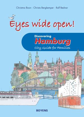 Eyes wide open! Discovering Hamburg, Christma Boon