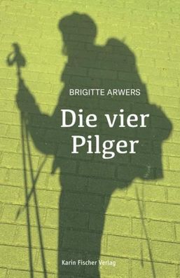 Die vier Pilger, Brigitte Arwers